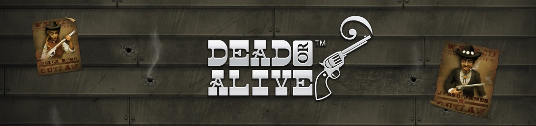Dead or Alive Slot Wide Banner.